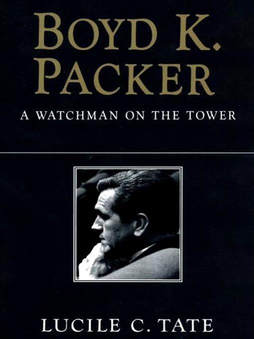 Title details for Boyd K. Packer by Lucile C. Tate - Available